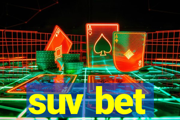 suv bet